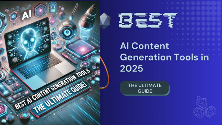 Feature image showcasing futuristic AI content tools with a holographic interface and the blog title 'Best AI Content Generation Tools in 2025: The Ultimate Guide!